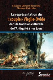 La représentation du «couple» Virgile-Ovide dans la tradition culturelle de l Antiquité à nos jours