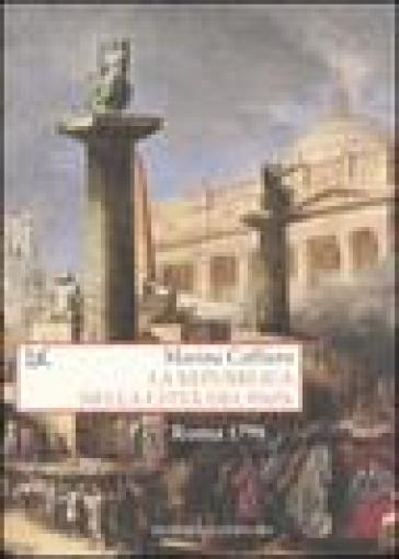 La repubblica nella città del Papa. Roma 1798 - Marina Caffiero