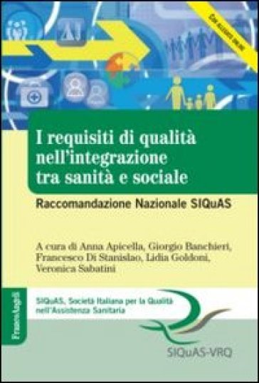 I requisiti di qualità nell'integrazione tra sanità e sociale. Raccomandazione Nazionale SIQuAS