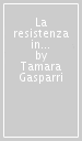 La resistenza in provincia di Siena, 8 settembre 1943-3 luglio 1944