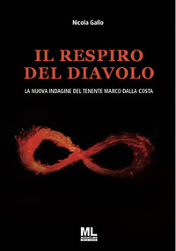 Il respiro del Diavolo. La nuova indagine del tenente Marco Dalla Costa. Con audiolibro letto da Nadia Aguglia - Nicola Gallo