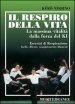 Il respiro della vita. La massima vitalità della forza ki. Esercizi di respirazione facili, efficaci, completamente illustrati