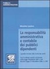 La responsabilità amministrativa e contabile dei pubblici dipendenti. I giudizi innanzi alla Corte dei conti