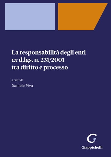 La responsabilità degli enti ex d.lgs. 231/2001 tra diritto e processo - e-Book - Gaetano Caputi - Anna D