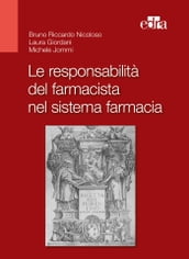 Le responsabilità del farmacista nel sistema della farmacia