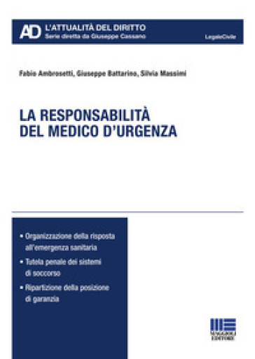 La responsabilità del medico d'urgenza - Fabio Ambrosetti - Giuseppe Battarino - Silvia Massimi