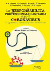 La responsabilità professionale sanitaria dopo il coronavirus. La legge Gelli-Bianco tra dubbi interpretativi e sfide dell