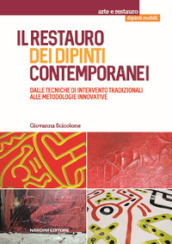 Il restauro dei dipinti contemporanei. Dalle tecniche di intervento tradizionali alle metodologie innovative