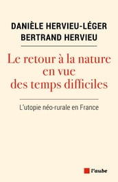 Le retour à la nature en vue des temps difficiles