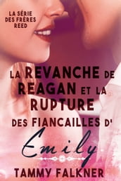 La revanche de Reagan et la rupture des fiançailles d Emily