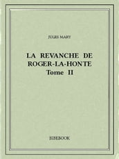 La revanche de Roger-la-Honte II