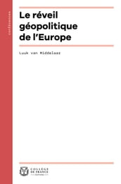 Le réveil géopolitique de l Europe