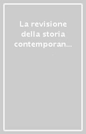 La revisione della storia contemporanea. Una ricerca sui manuali per la scuola superiore