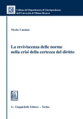 La reviviscenza delle norme nella crisi della certezza del diritto