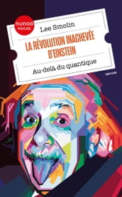 La révolution inachevée d Einstein