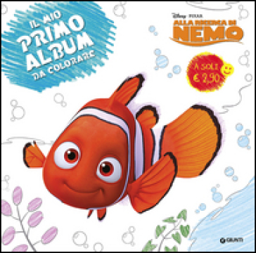 Alla ricerca di Nemo. Primo album da colorare