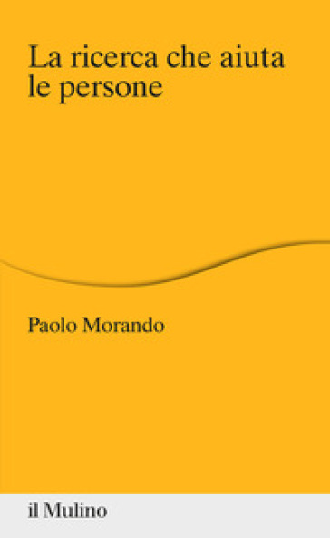 La ricerca che aiuta le persone - Paolo Morando