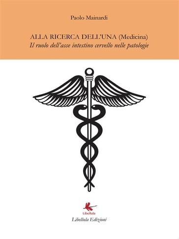 Alla ricerca dell'Una (Medicina) - Paolo Mainardi