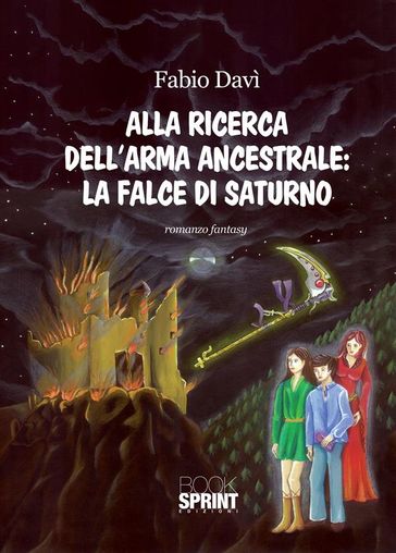 Alla ricerca dell'arma ancestrale: La falce di Saturno - Fabio Davì