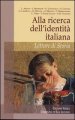 Alla ricerca dell identità italiana. Letture di storia