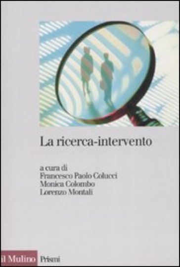 La ricerca-intervento. Prospettive, ambiti e applicazioni