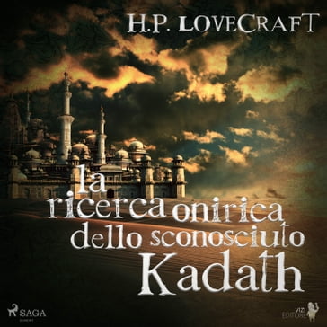 La ricerca onirica dello sconosciuto Kadath - H. P. Lovecraft