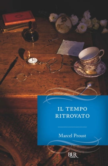 Alla ricerca del tempo perduto. Il tempo ritrovato - vol. 7. - Marcel Proust