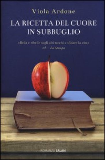 La ricetta del cuore in subbuglio - Viola Ardone