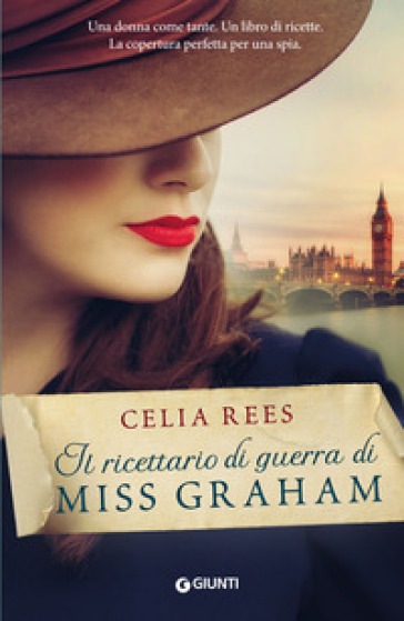 Il ricettario di guerra di Miss Graham - Celia Rees