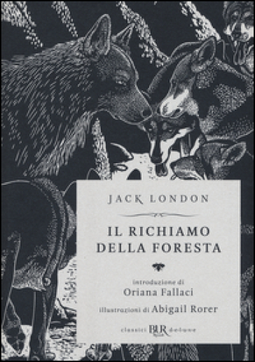 Il richiamo della foresta. Ediz. speciale - Jack London