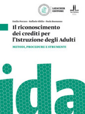 Il riconoscimento dei crediti per l istruzione degli adulti. Metodologie e strumenti per la certificazione dei crediti