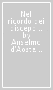 Nel ricordo dei discepoli. Parole, detti, miracoli. Testo latino a fronte