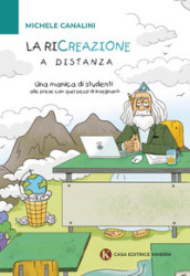 La ricreazione a distanza. Una manica di studenti alle prese con quei pezzi di insegnanti