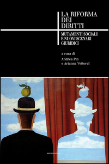 La riforma dei diritti. Mutamenti sociali e nuovi scenari giuridici