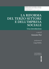 La riforma del terzo settore e dell impresa sociale. Una introduzione