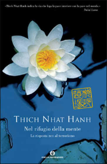 Nel rifugio della mente. La risposta zen al terrorismo - Thich Nhat Hanh