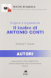 Il rigore e la passione. Il teatro di Antonio Conti