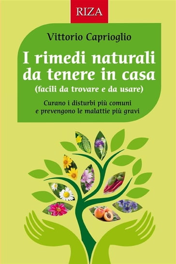 I rimedi naturali da tenere in casa - Vittorio Caprioglio