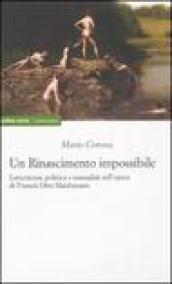 Un rinascimento impossibile. Letteratura, politica e sessualità nell