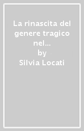 La rinascita del genere tragico nel Medioevo: l «Ecerinis» di Albertino Mussato