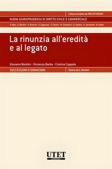 La rinunzia all'eredità e al legato - Cristina Coppola - Giovanni Bonilini - Vincenzo Barba