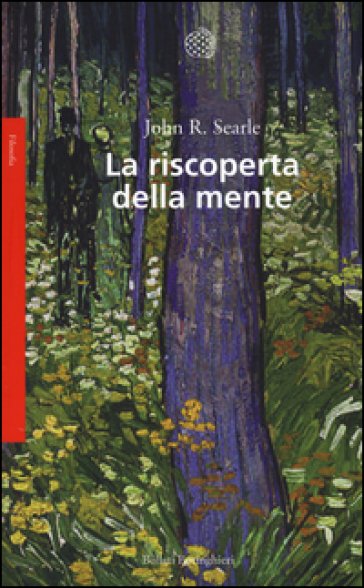 La riscoperta della mente. Nuova ediz. - John Rogers Searle