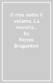 Il riso sotto il velame. La novella cinquecentesca tra l avventura e la norma