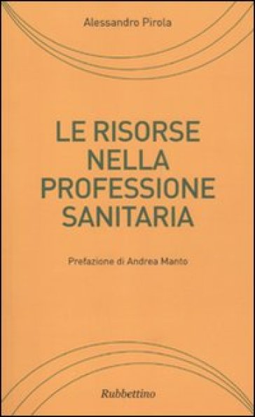Le risorse nella professione sanitaria - Alessandro Pirola