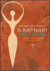 Il risveglio del corpo. Dai sintomi alle emozioni l