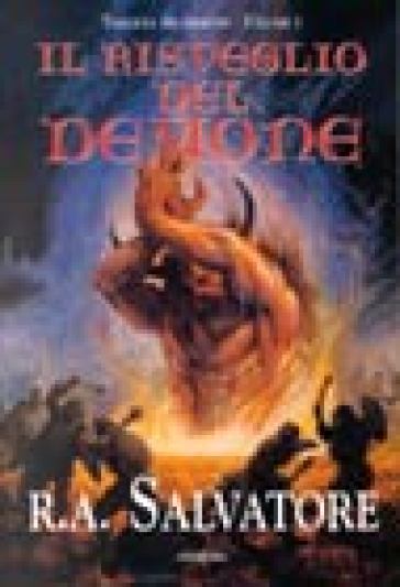 Il risveglio del demone. Trilogia del demone. 1. - R. A. Salvatore