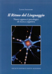 Il ritmo del linguaggio. Nuovi approcci psicologici di ricerca cognitiva