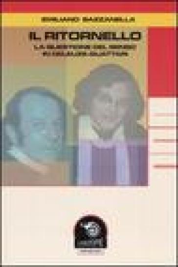 Il ritornello. La questione del senso in Deleuze-Guattari - Emiliano Bazzanella