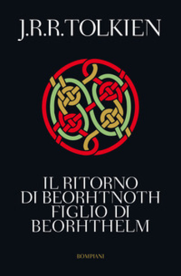 Il ritorno di Beorhtnoth figlio di Beorhthelm - John Ronald Reuel Tolkien