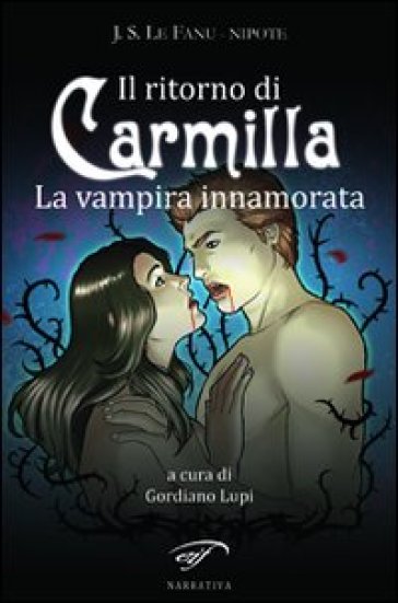 Il ritorno di Carmilla. La vampira innamorata - J. S. Nipote Le Fanu